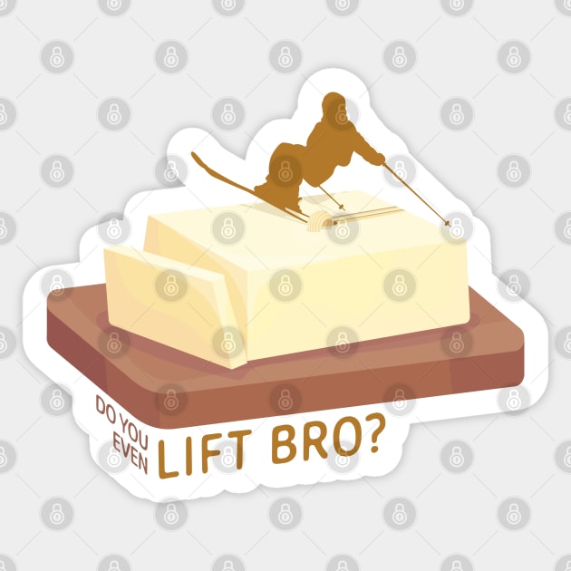Ski Butter Carving | Do You Even Lift Bro? Sticker by KlehmInTime